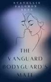 The Vanguard Bodyguard’s Mate