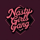 Nasty girls gang