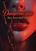 Sex, Love and lust
