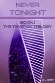 Book I: Never Tonight