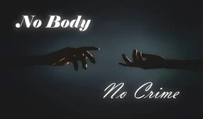 No Body, No Crime