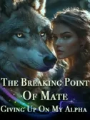 The Breaking Point of Mate: Giving Up on My Alpha (Part I)