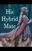 His Hybrid Mate (Part II)