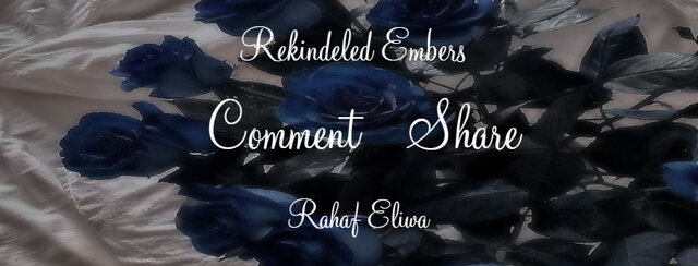 Rekindled Embers By Rahaf Eliwa At Inkitt