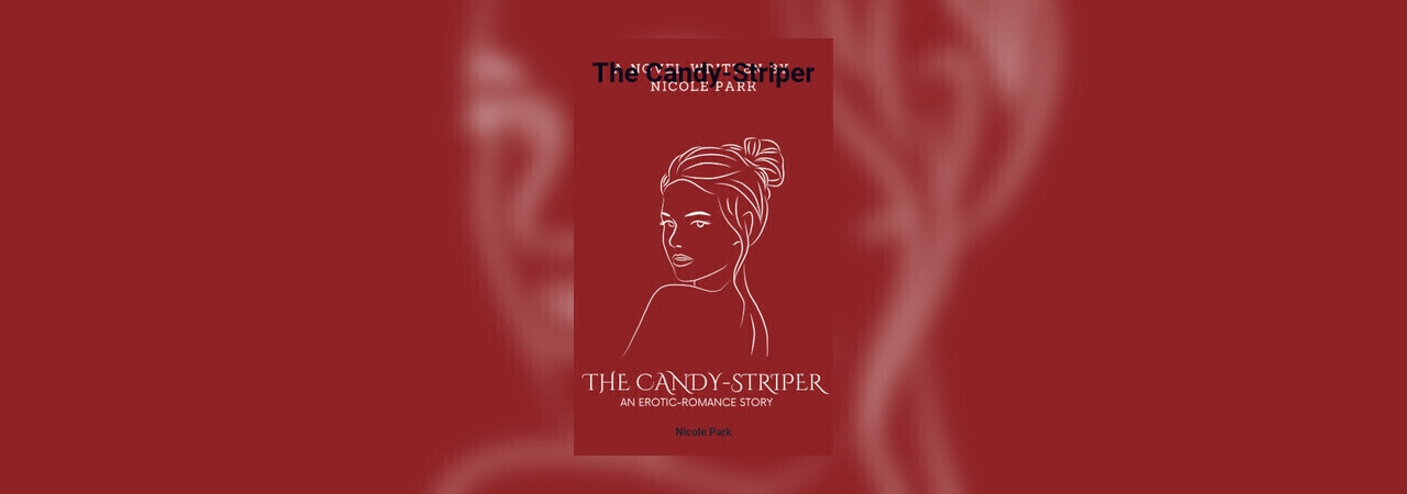 The Candy Striper by Nicole Park at Inkitt