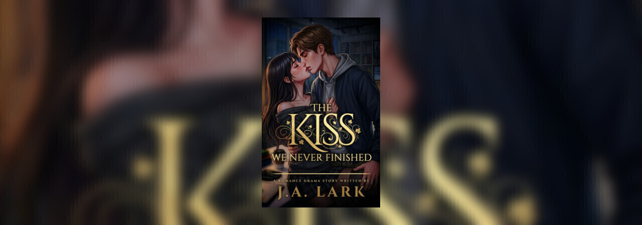 The Kiss We Never Finished 🥀 [Excerpt] by J.A. Lark 🪶🍂 at Inkitt