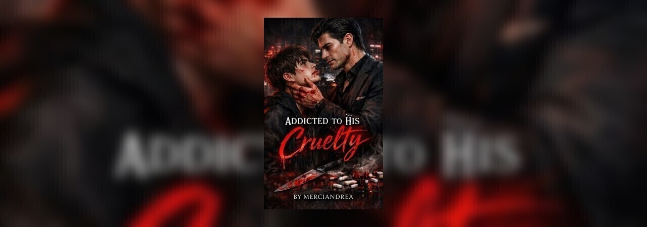 Addicted To His Cruelty by Sadistic love at Inkitt