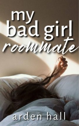 My Bad Girl Roommate (Old Version)