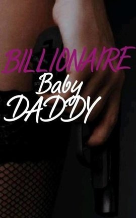 Billionaire Baby Daddy