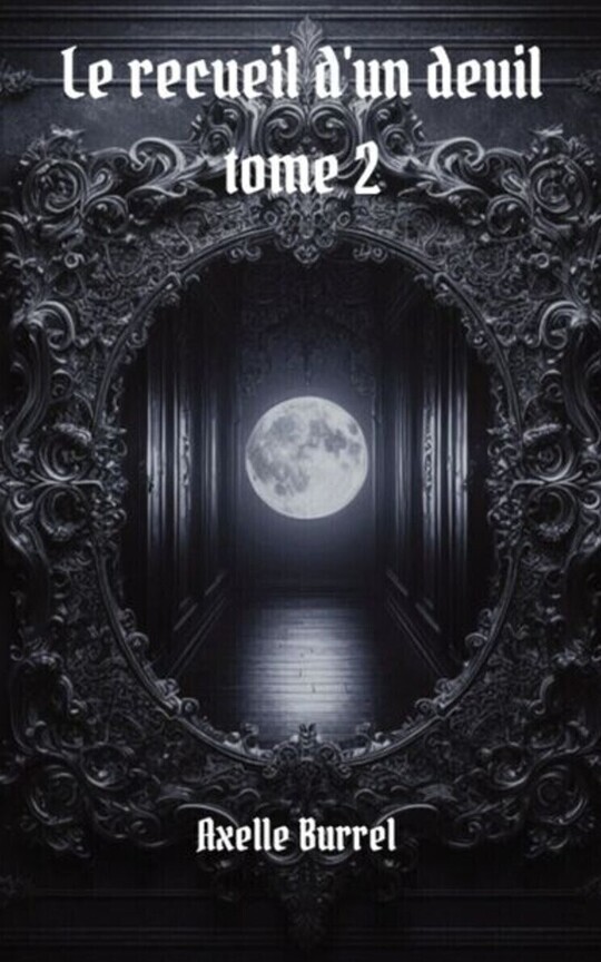 Le recueil d'un deuil tome 2 