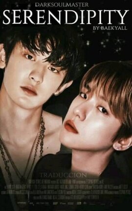 Serendipity [ChanBaek] -traducción autorizada- 