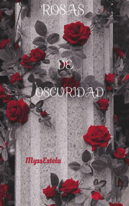 LAS ROSAS DE LA OSCURIDAD