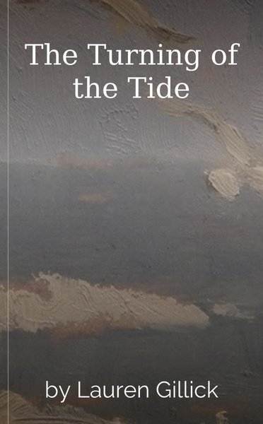 The Turning of the Tide