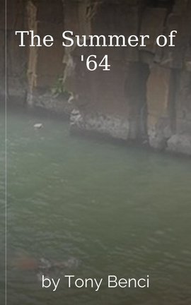 The Summer of '64