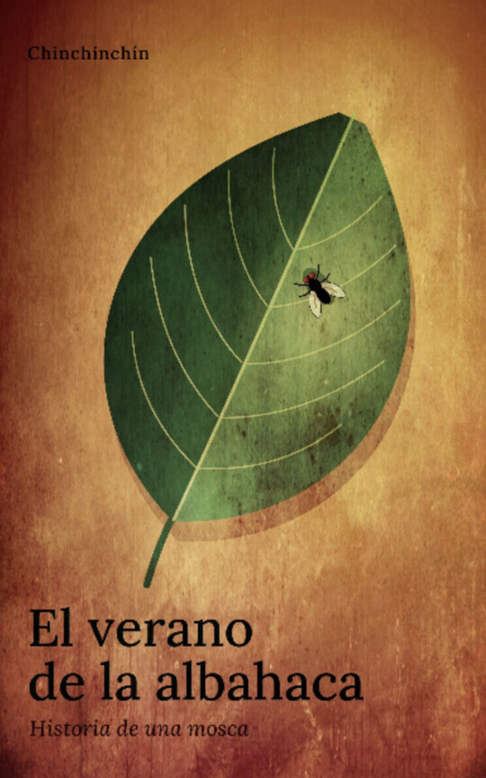 El verano de la albahaca. Historia de una mosca