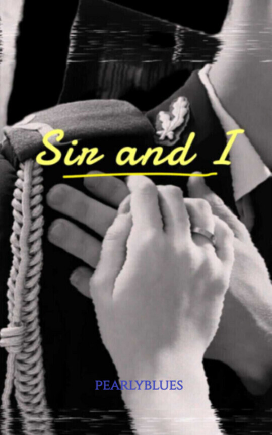 Sir and I