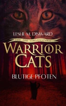 Warrior Cats - Blutige Pfoten [Band 1]