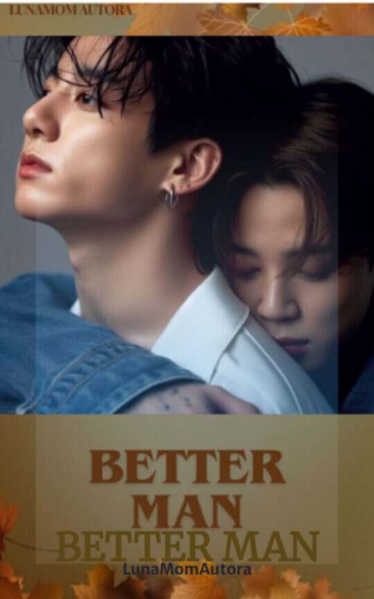 BETTER MAN