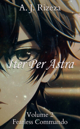 (Legacy) Iter Per Astra: Volume 2 - Fearless Commando