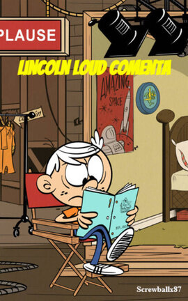 Lincoln Loud Comenta