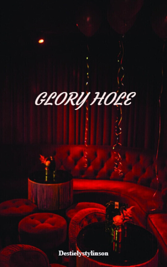 GLORY HOLE