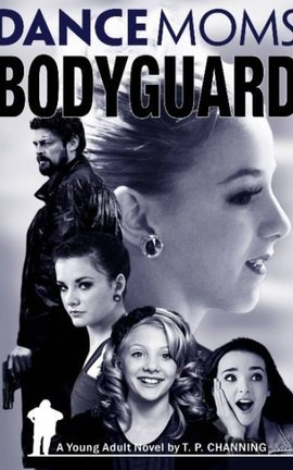 Dance Moms Bodyguard (1)