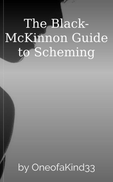 The Black-McKinnon Guide to Scheming