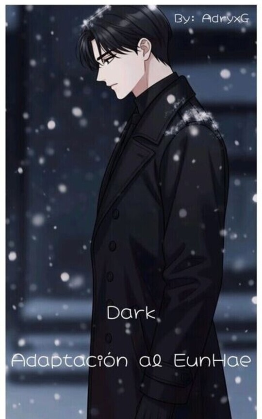 Dark… (adaptación al EunHae) 