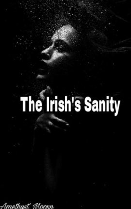 The Irish's Sanity. 