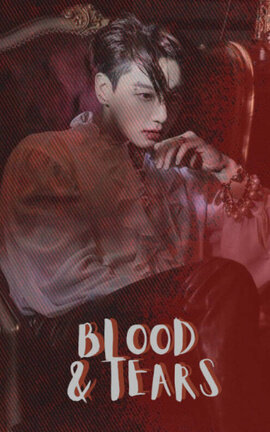 Blood & Tears