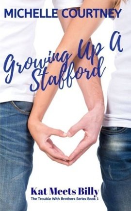 Growing Up A Stafford (Book1)-Kat Meets Billy