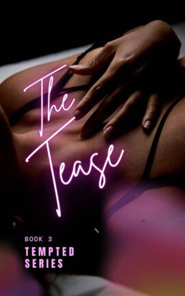The Tease (Tempted Series Book 3)