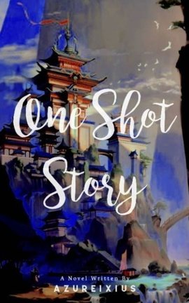 One Shot Story