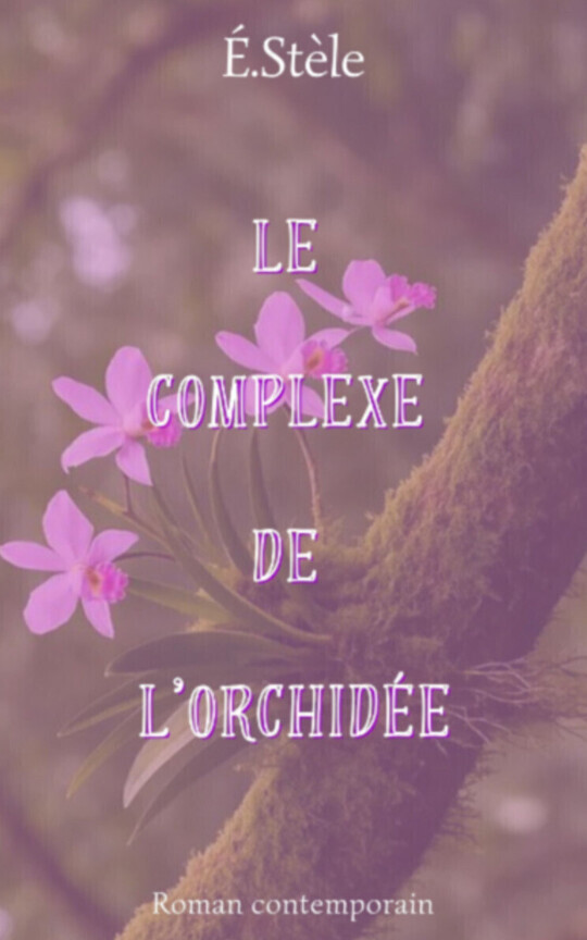 Le complexe de l'orchidée