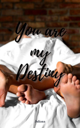 You are my destiny