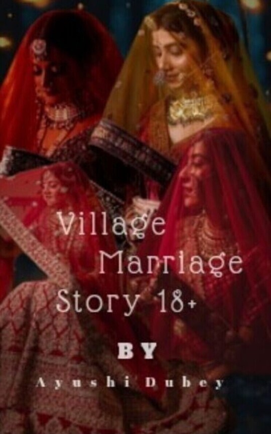 Village marriage story ~18+~ (Thakur series)#2
