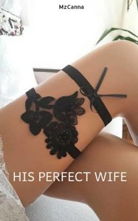 His Perfect Wife (Embers Book 2)