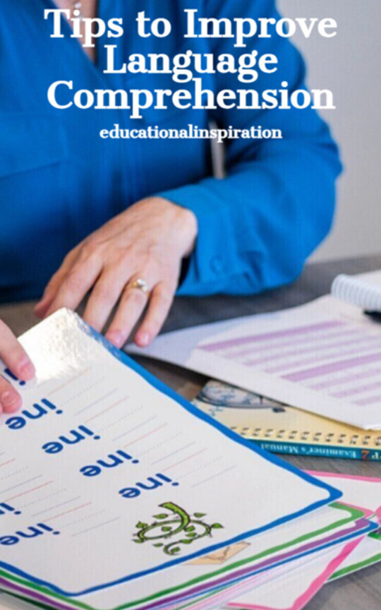 Tips to Improve Language Comprehension