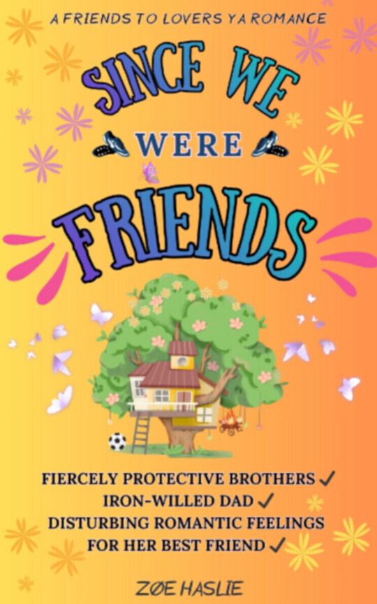 Since We Were Friends - A Friends to Lovers YA Romance
