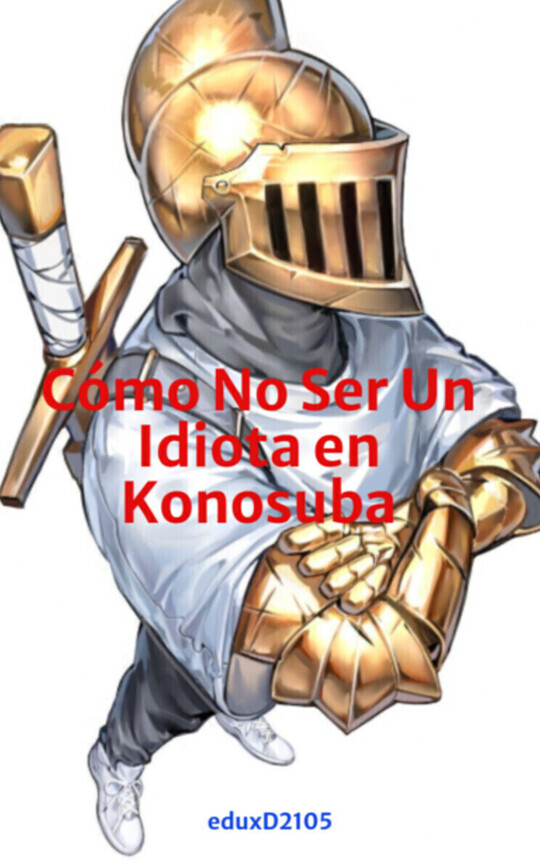  Cómo No Ser Un Idiota en Konosuba