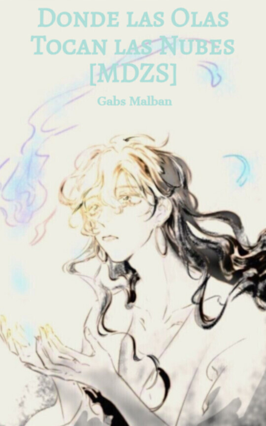 Donde las Olas Tocan las Nubes [MDZS]