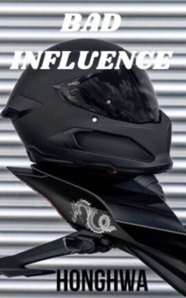 BAD INFLUENCE - HONGHWA