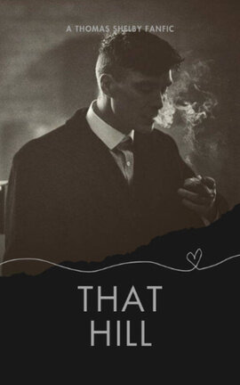 THAT HILL ( Thomas Shelby)