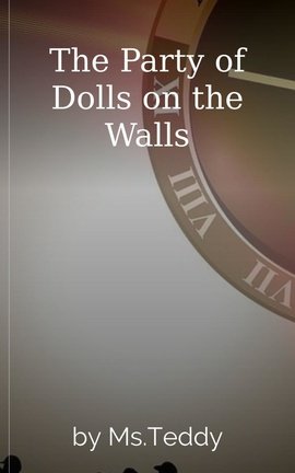 The Party of Dolls on the Walls