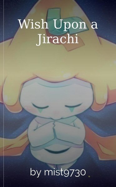 Wish Upon a Jirachi