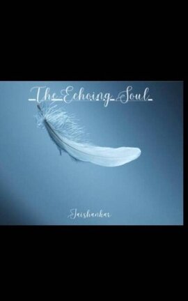 The Echoing Soul