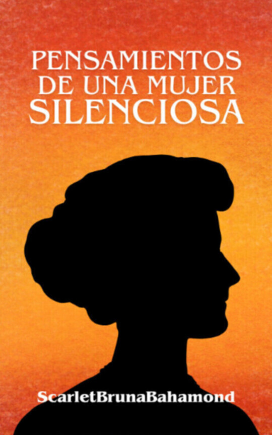 Pensamientos de una mujer silenciosa