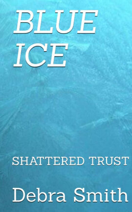 BLUE ICE:SHATTERED TRUST