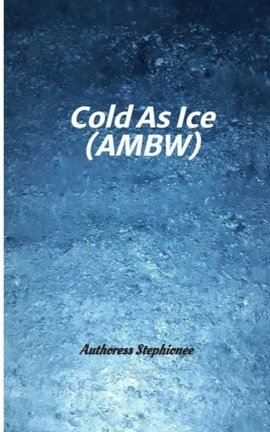 Cold As Ice (AMBW)