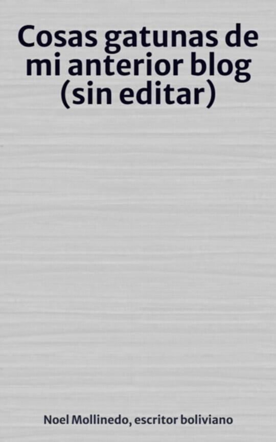 Cosas gatunas de mi anterior página (sin editar)